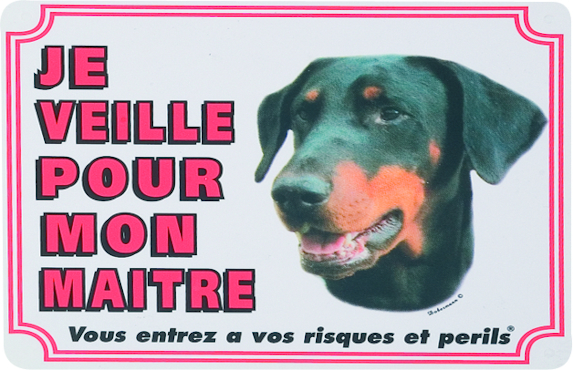 Flamingo Panneau attention au chien FR Dobermann Blanc