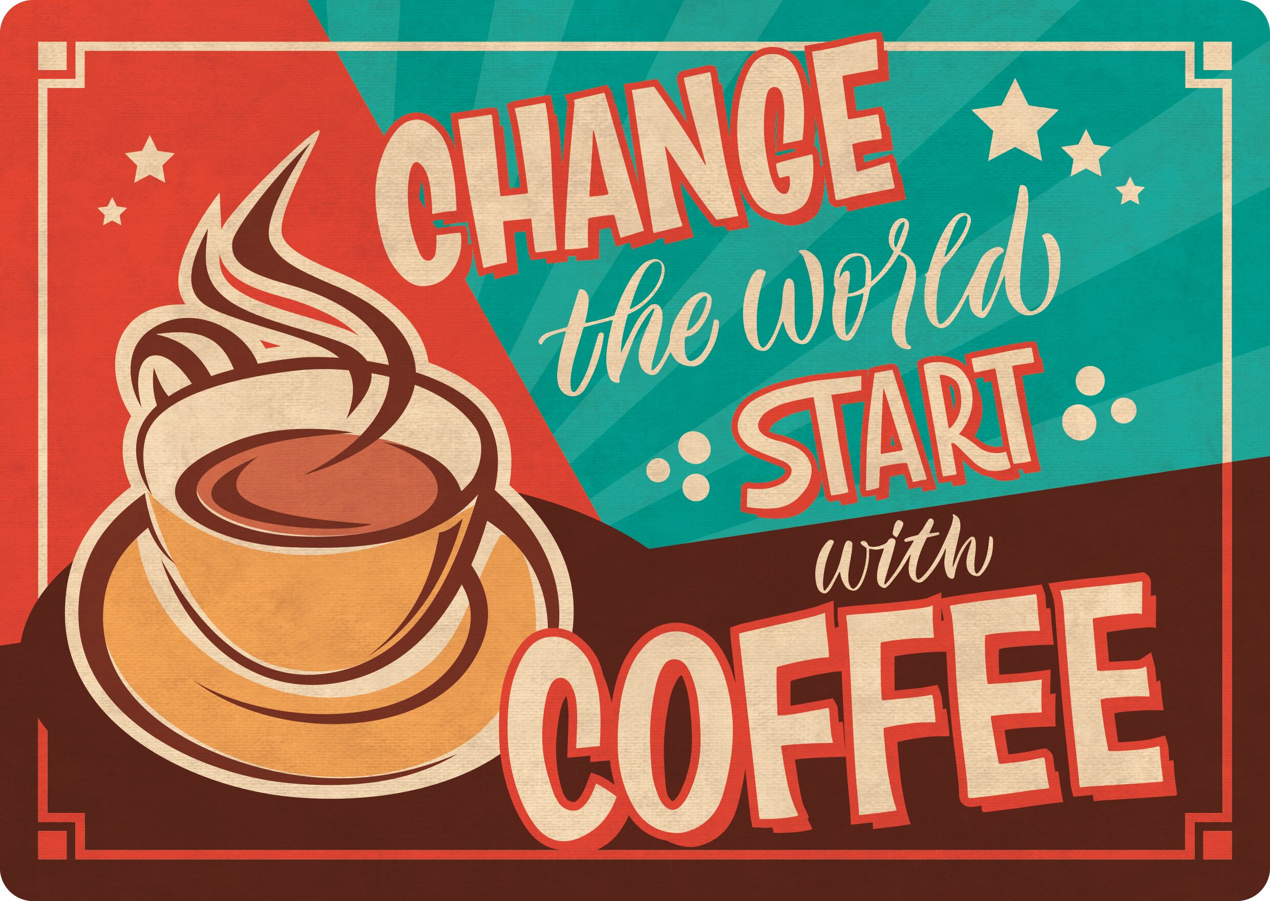 Plenty Gifts Sign Metal Change the World Coffee (h)