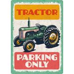 Sign Metal Tractor Parking Only (v)