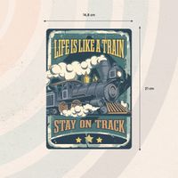 Plenty Gifts Sign Metal Life Is Like A Train (v)
