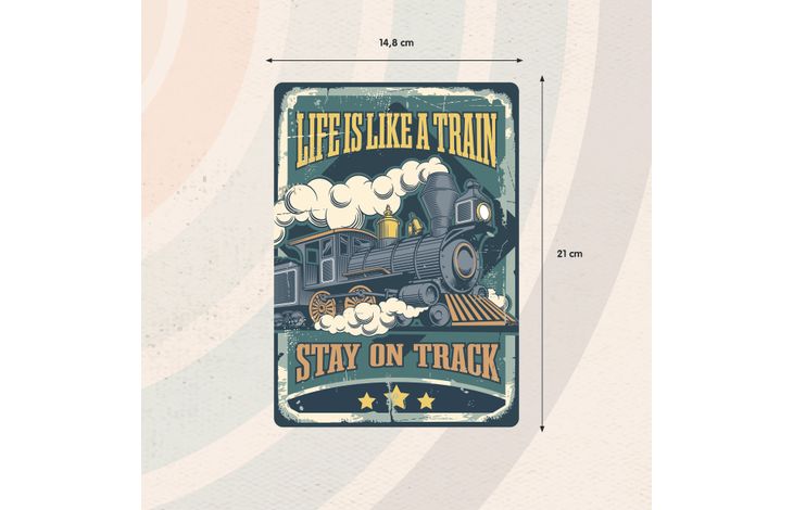 Plenty Gifts Sign Metal Life Is Like A Train (v)