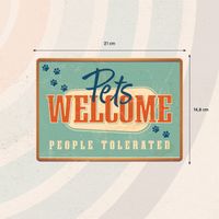 Plenty Gifts Sign Metal Pets Welcome (h)