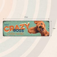 Plenty Gifts Sign Metal HM Crazy Boss