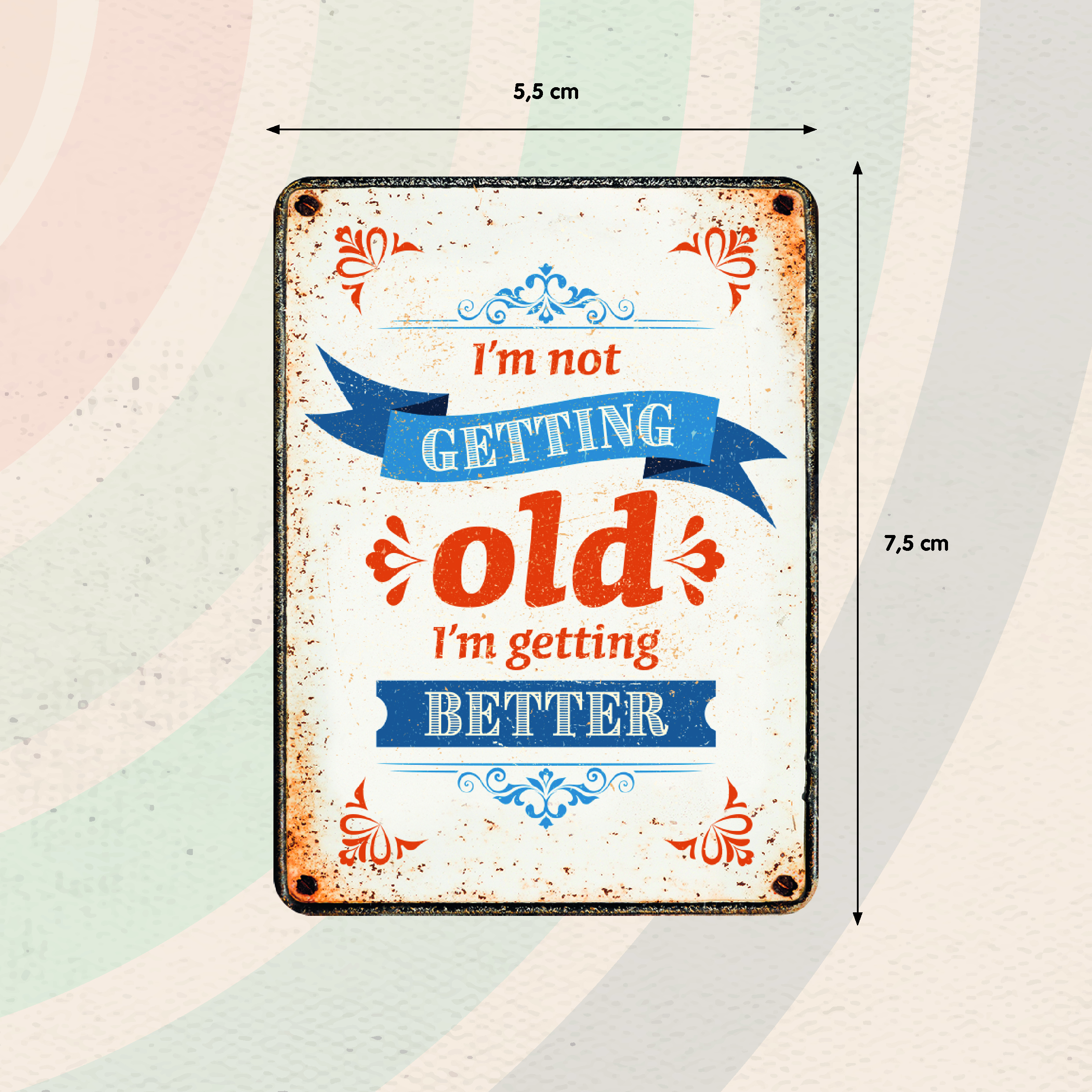 Plenty Gifts Magnet Old Better