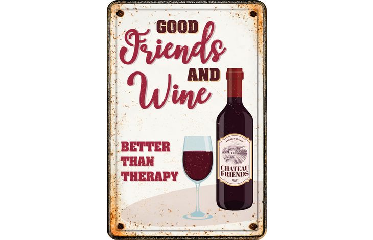 Plenty Gifts Sign Metal A4 Good Friends Wine (v)