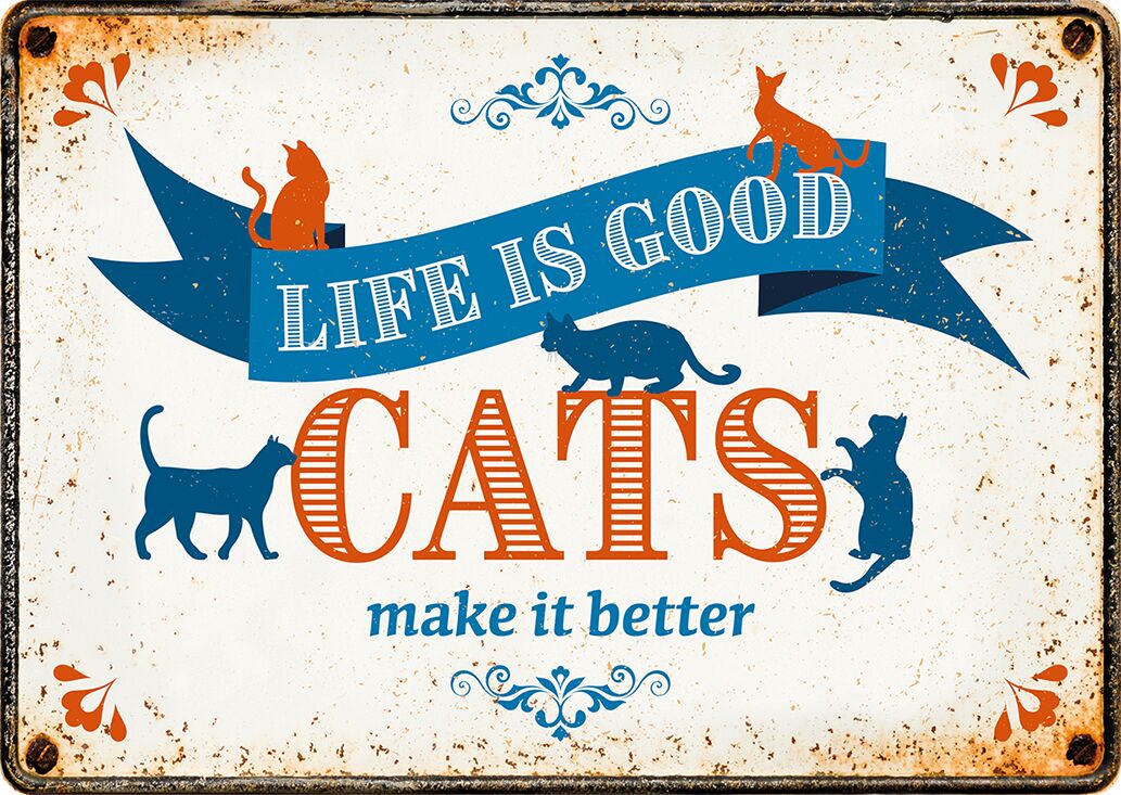 Plenty Gifts Sign Metal Life is Good Cats (h)