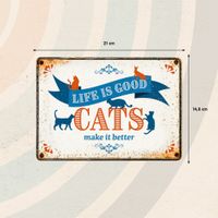 Plenty Gifts Sign Metal Life is Good Cats (h)