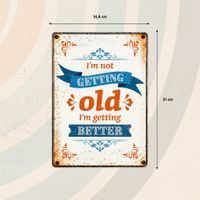 Plenty Gifts Sign Metal Old Better (v)