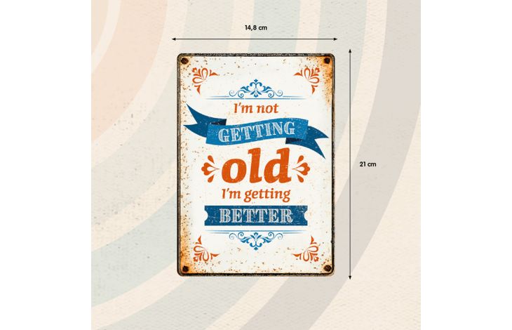 Plenty Gifts Sign Metal Old Better (v)