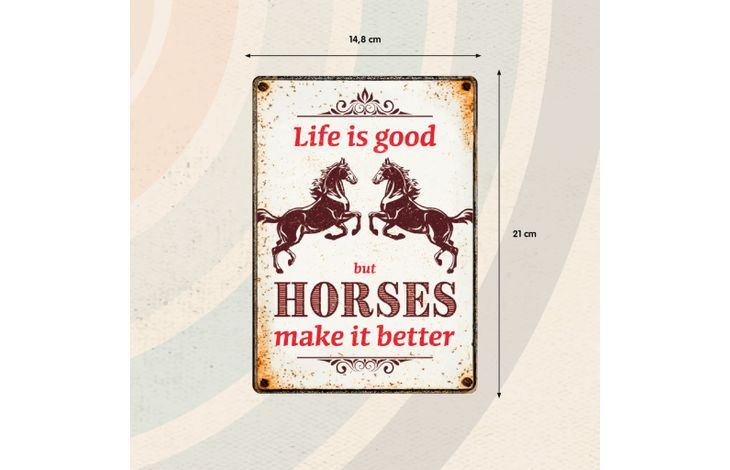 Plenty Gifts Sign Metal Life is good Horses make it better (v)