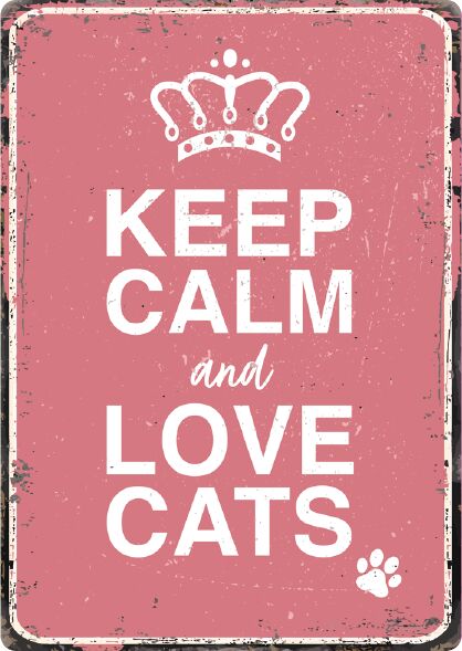 Plenty Gifts Sign Metal Keep Calm and Love Cats (v)