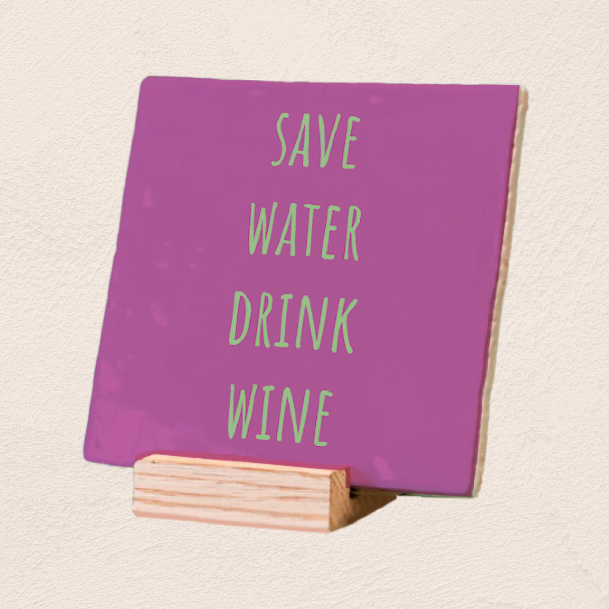 Plenty Gifts Deco Tile Save Water Drink Wine