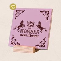 Plenty Gifts Deco Tile Life Is Good Horses