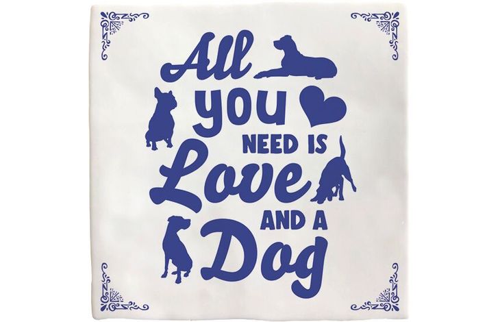 Plenty Gifts Deco Tile All You Need Dog