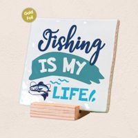Plenty Gifts Deco Tile Fishing Is My Life