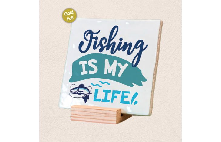 Plenty Gifts Deco Tile Fishing Is My Life