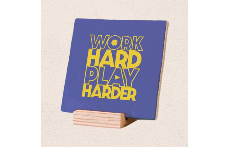 Plenty Gifts Deco Tile Work Hard Play Harder