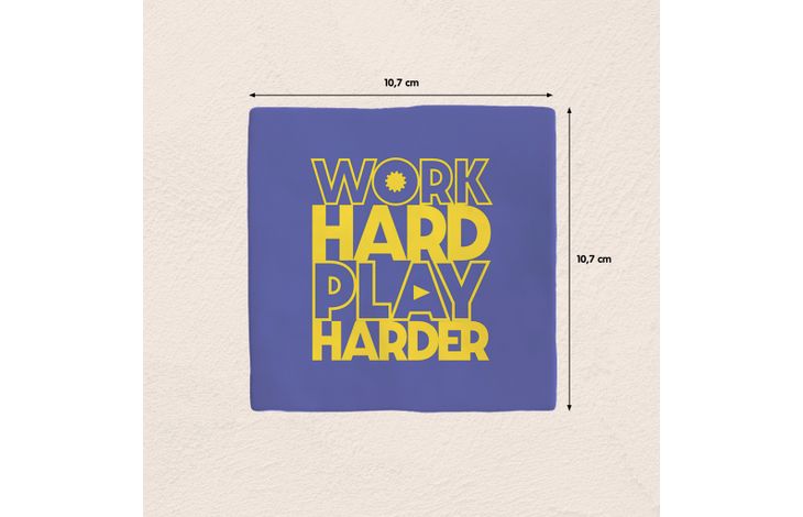 Plenty Gifts Deco Tile Work Hard Play Harder