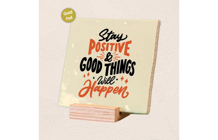 Plenty Gifts Deco Tile Stay Positive