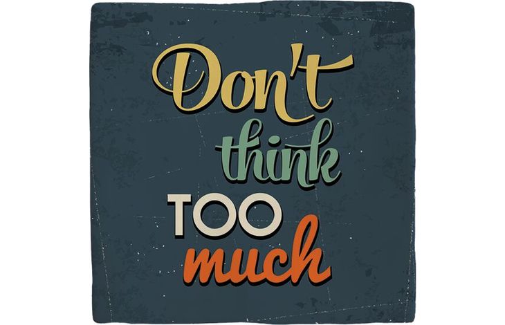 Plenty Gifts Deco Tile Don't Think Too Much