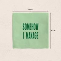 Plenty Gifts Deco Tile Somehow I Manage