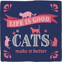 Plenty Gifts Deco Tile Life Is Good Cats