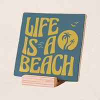 Plenty Gifts Deco Tile Life Is A Beach