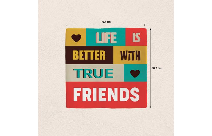 Plenty Gifts Deco Tile Life Is Better Friends