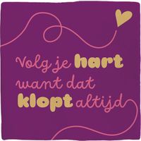 Plenty Gifts Deco Tile Volg Je Hart