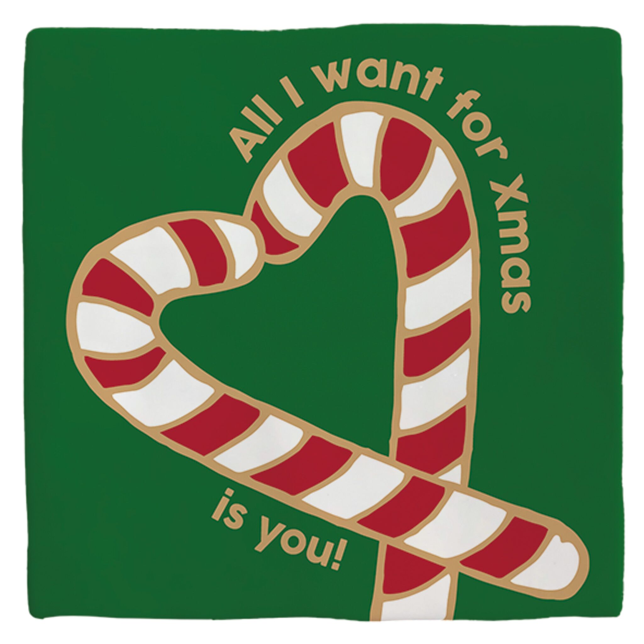 Plenty Gifts Deco Tile Xmas All I Want For Xmas Candy Green