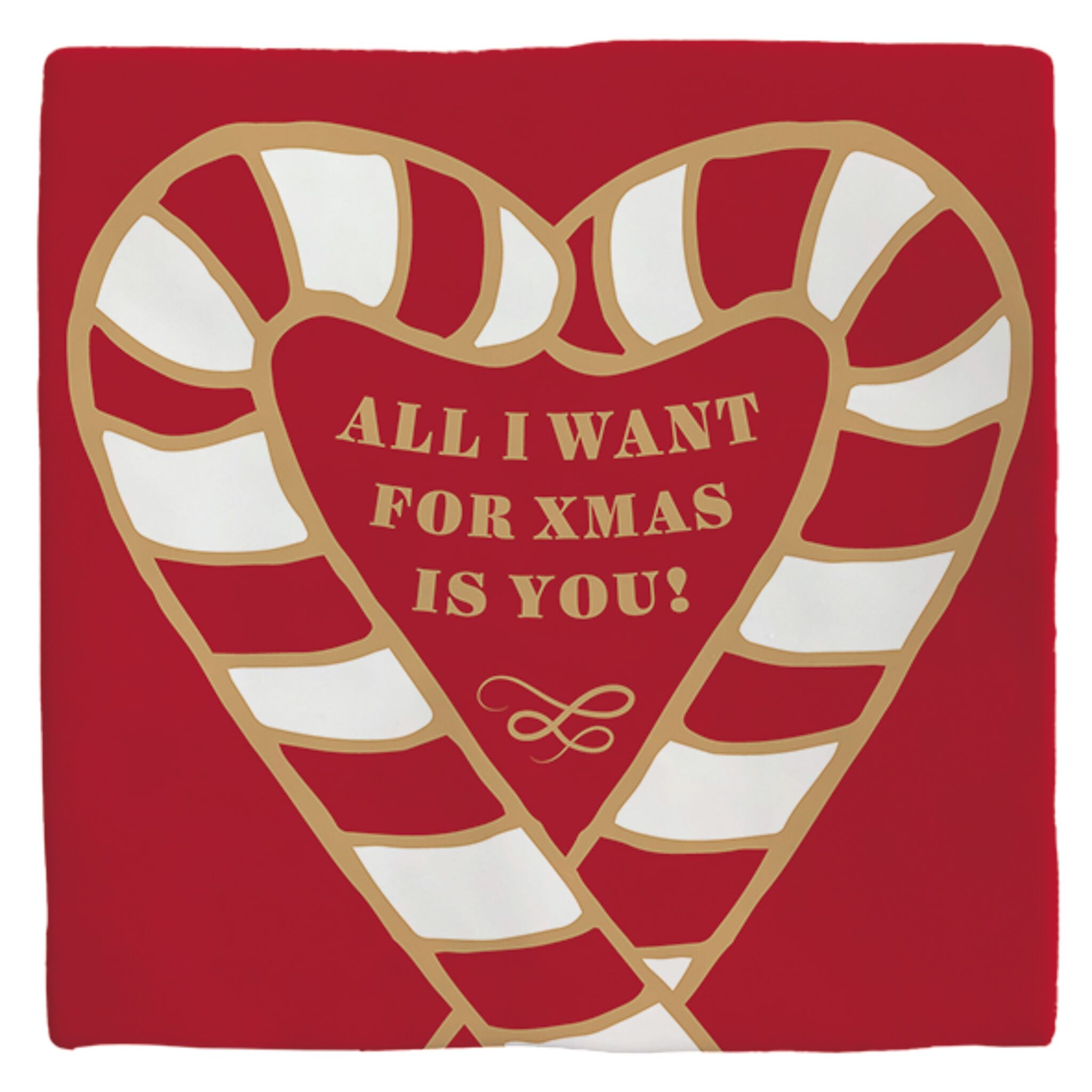 Plenty Gifts Deco Tile Xmas All I Want For Xmas Candy Red