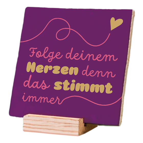 Plenty Gifts Deco Tile Folge Deinem Herzen