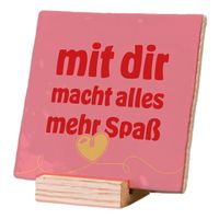 Plenty Gifts Deco Tile Mit Dir Macht Alles