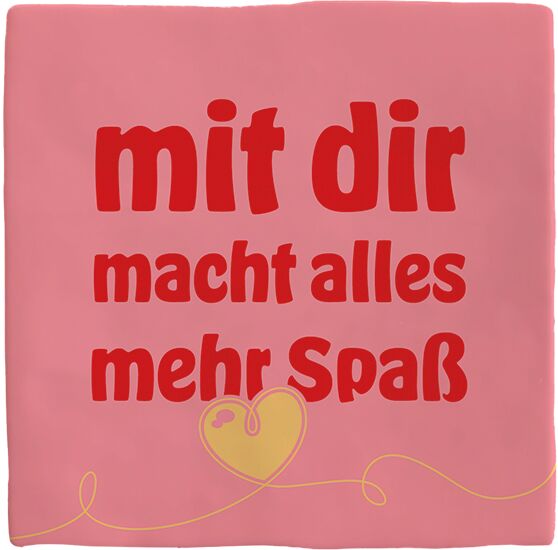 Plenty Gifts Deco Tile Mit Dir Macht Alles