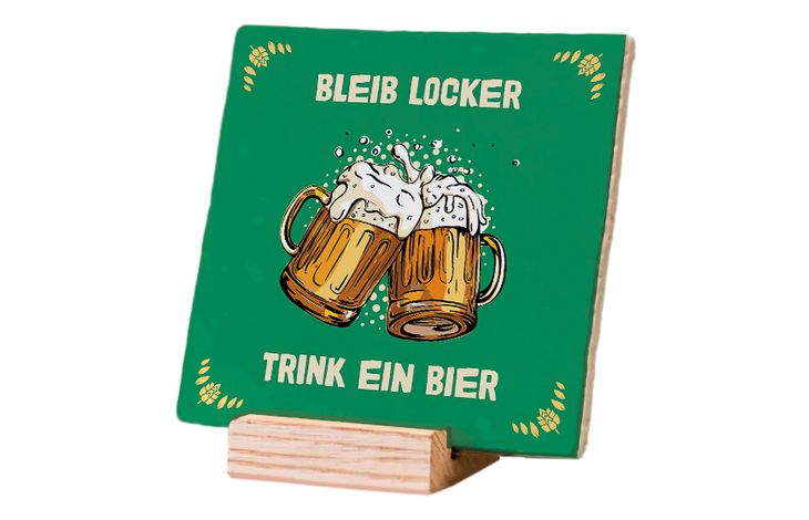 Plenty Gifts Deco Tile Trink Ein Bier
