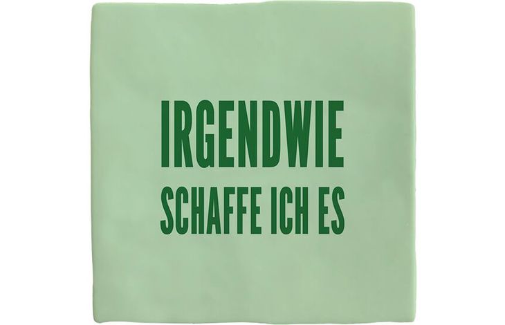 Plenty Gifts Deco Tile Irgendwie Schaffe